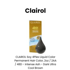 CLAIROL Soy 4Plex Liquid Color Permanent Hair Color, 2oz - 6AA / 32D - Intense Ash - Dark Ultra Cool Blonde