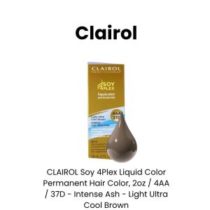 CLAIROL Soy 4Plex Liquid Color Permanent Hair Color, 2oz - 4AA / 37D - Intense Ash - Light Ultra Cool Brown