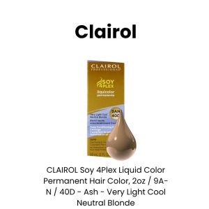 CLAIROL Soy 4Plex Liquid Color Permanent Hair Color, 2oz - 9A - N / 40D - Ash - Very Light Cool Neutral Blonde