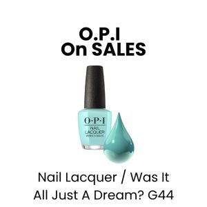 OPI On SALES Nail Lacquer - Was It All Just A Dream? G44
